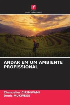 ANDAR EM UM AMBIENTE PROFISSIONAL - Cirimwami, Chancelier;Mukwege, Denis