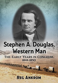 Stephen A. Douglas, Western Man - Ankrom, Reg