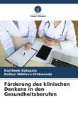 Förderung des klinischen Denkens in den Gesundheitsberufen