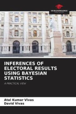INFERENCES OF ELECTORAL RESULTS USING BAYESIAN STATISTICS - Vivas, Atal Kumar;Vivas, David