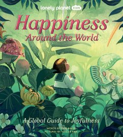 Lonely Planet Kids Happiness Around the World - Lonely Planet Kids; Baker, Kate; Baker, Kate