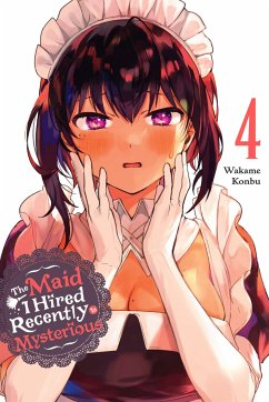 The Maid I Hired Recently Is Mysterious, Vol. 4 - Konbu, Wakame