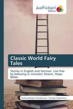 Classic World Fairy Tales - Yokubjonova, Shahnozabegim;Negmatova, Farangiz