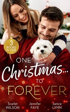 One Christmas...To Forever - Wilson, Scarlet; Faye, Jennifer; Lynn, Janice