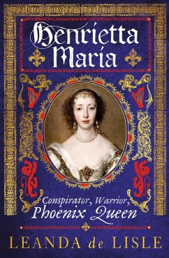 Henrietta Maria - Lisle, Leanda de