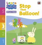 Learn with Peppa Phonics Level 3 Book 12 - Stop That Balloon! (Phonics Reader)