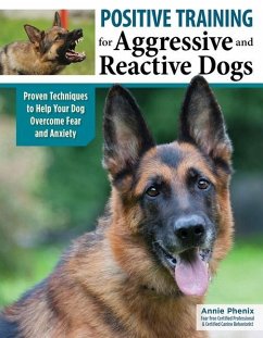 Positive Training for Aggressive & Reactive Dogs - Phenix, Annie