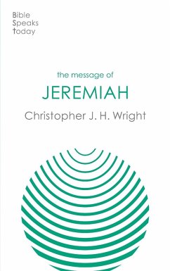 The Message of Jeremiah - Wright, Christopher J H (Author)
