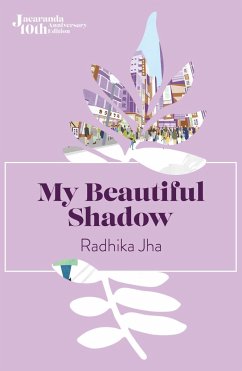 My Beautiful Shadow - Jha, Radhika