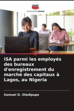 ISA parmi les employés des bureaux d'enregistrement du marché des capitaux à Lagos, au Nigeria - Oladipupo, Samuel O.