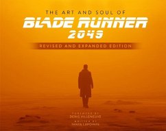 The Art and Soul of Blade Runner 2049 - Lapointe, Tanya