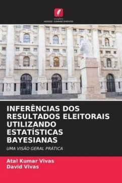 INFERÊNCIAS DOS RESULTADOS ELEITORAIS UTILIZANDO ESTATÍSTICAS BAYESIANAS - Vivas, Atal Kumar;Vivas, David