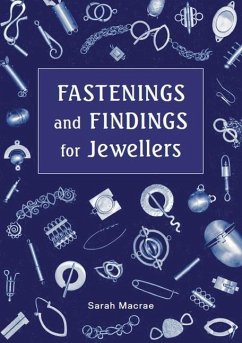 Fastenings and Findings for Jewellers - Macrae, Sarah