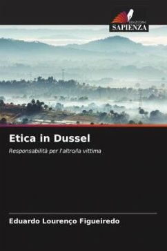 Etica in Dussel - Figueiredo, Eduardo Lourenço