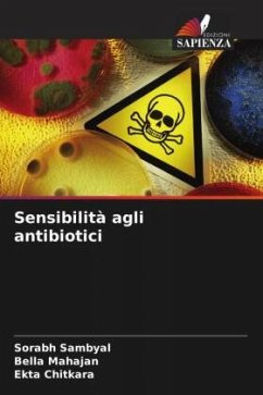 Sensibilità agli antibiotici - Sambyal, Sorabh;Mahajan, Bella;Chitkara, Ekta