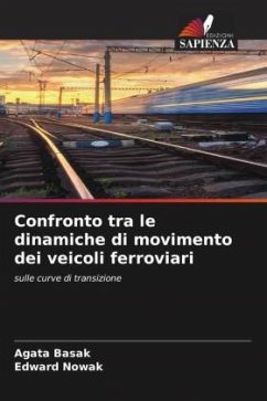 Confronto tra le dinamiche di movimento dei veicoli ferroviari - Basak, Agata;Nowak, Edward