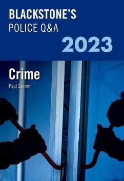 Blackstone's Police Q&A Volume 1: Crime 2023 - Connor, Paul (, Police Training Consultant, Checkmate Training)