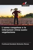 L'uomo congolese e le interazioni clima-suolo-vegetazione