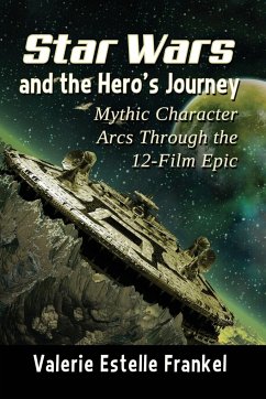 Star Wars and the Hero's Journey - Frankel, Valerie Estelle