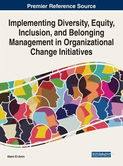 Implementing Diversity, Equity, Inclusion, and Belonging Management in Organizational Change Initiatives