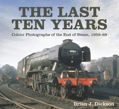 The Last Ten Years - Dickson, Brian J.