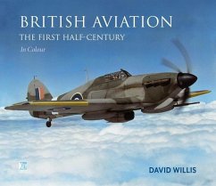 British Aviation: The First Half Century - Willis, David; Molloy, Richard