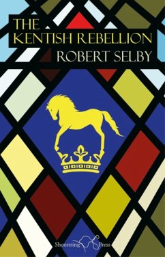 The Kentish Rebellion - Selby, Robert