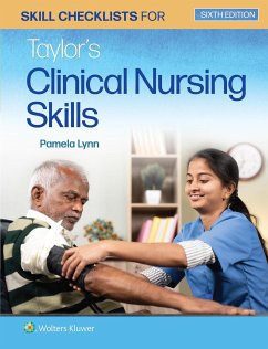 Skill Checklists for Taylor's Clinical Nursing Skills - Lynn, Pamela B, EdD, MSN, RN