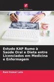 Estudo KAP Rumo à Saúde Oral e Dieta entre Licenciados em Medicina e Enfermagem