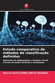 Estudo comparativo de métodos de classificação definidos