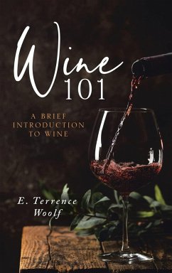 Wine 101 - Woolf J. D, E. Terrence