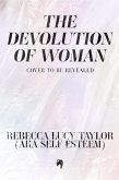 THE DEVOLUTION OF WOMAN