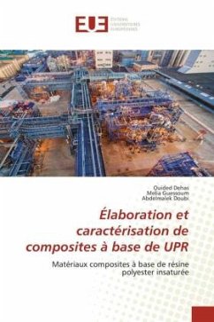 Élaboration et caractérisation de composites à base de UPR - Dehas, Ouided;Guessoum, Melia;Doubi, Abdelmalek