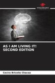 AS I AM LIVING IT! SECOND EDITION