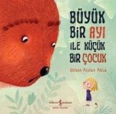 Büyük Bir Ayi ile Kücük Bir Cocuk