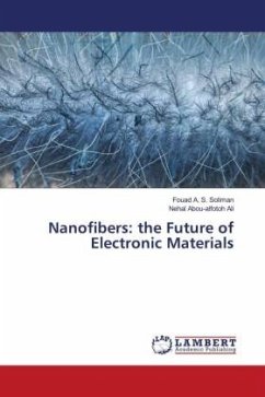 Nanofibers: the Future of Electronic Materials - Soliman, Fouad A. S.;Ali, Nehal Abou-alfotoh