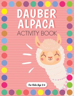Dot Marker Alpaca Activity Book for Kids for Pre-K and Kindergarten. - Costanzo, Beth