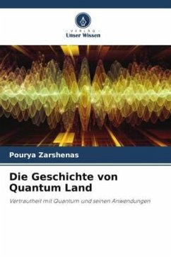 Die Geschichte von Quantum Land - Zarshenas, Pourya