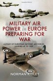 Military Air Power in Europe Preparing for War