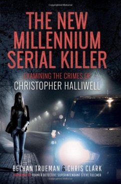 The New Millennium Serial Killer - Trueman, Bethan; Clark, Chris