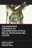 COLONSCOPIA VIRTUALE VS COLONSCOPIA OTTICA NELLE PATOLOGIE DEL COLON