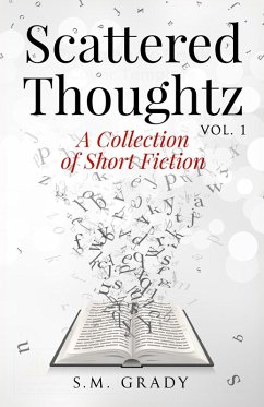 Scattered Thoughtz, Vol1 (eBook, ePUB) - Grady, S. M.