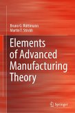 Elements of Advanced Manufacturing Theory (eBook, PDF)