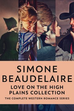 Love On The High Plains Collection (eBook, ePUB) - Beaudelaire, Simone
