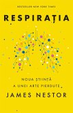 Respiratia. O noua stiinta a unei arte pierdute (eBook, ePUB)