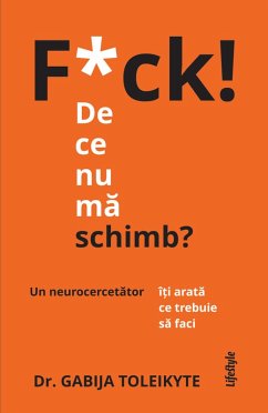Cover F*ck! De ce nu ma schimb? (eBook, ePUB)