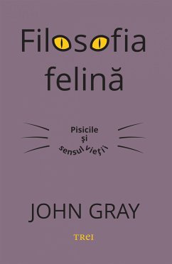 Filosofia felina (eBook, ePUB) - Gray, John