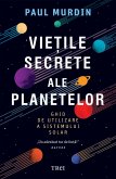 Vietile secrete ale planetelor (eBook, ePUB)