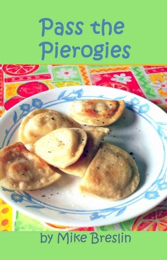 Pass the Pierogies (eBook, ePUB) - Breslin, Mike