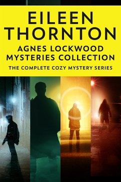 Agnes Lockwood Mysteries Collection (eBook, ePUB) - Thornton, Eileen